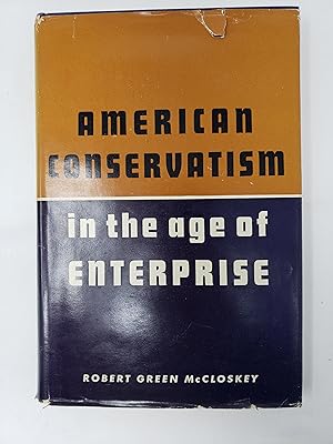 Seller image for American Conservatism in the Age of Enterprise for sale by Barberry Lane Booksellers