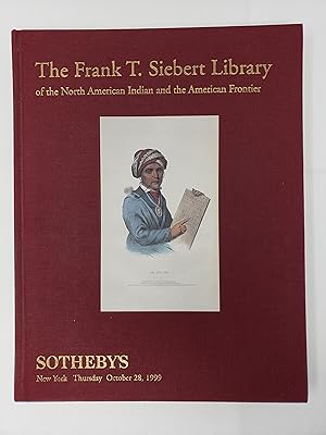 The Frank T. Seibert Library of the North American Indian and the American Frontier - Sotheby's, ...