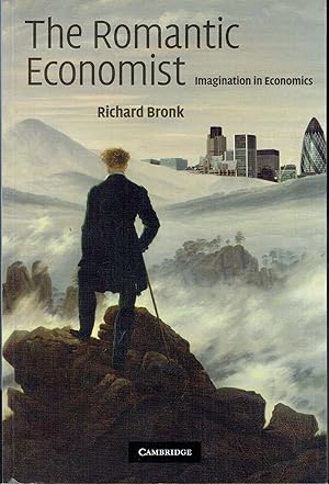 Seller image for The Romantic Economist : Imagination in Economics for sale by Blue Whale Books, ABAA