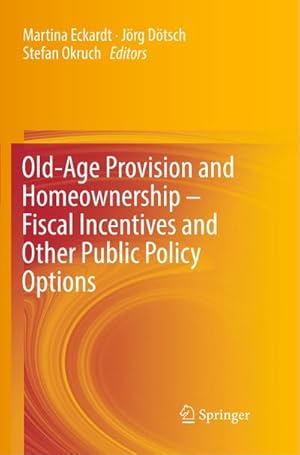 Seller image for Old-Age Provision and Homeownership  Fiscal Incentives and Other Public Policy Options for sale by AHA-BUCH GmbH