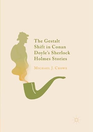 Bild des Verkufers fr The Gestalt Shift in Conan Doyle's Sherlock Holmes Stories zum Verkauf von AHA-BUCH GmbH