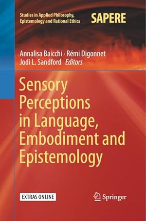 Bild des Verkufers fr Sensory Perceptions in Language, Embodiment and Epistemology zum Verkauf von AHA-BUCH GmbH