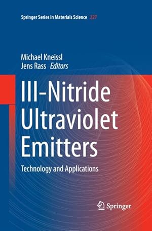 Bild des Verkufers fr III-Nitride Ultraviolet Emitters : Technology and Applications zum Verkauf von AHA-BUCH GmbH