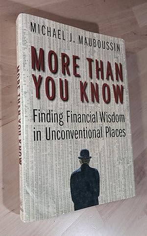 Seller image for More Than You Know. Finding Financial Wisdom in Unconventional Places for sale by Llibres Bombeta