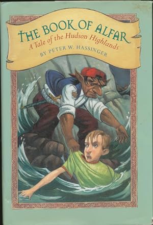 Imagen del vendedor de The Book of Alfar: A Tale of the Hudson Highlands a la venta por CorgiPack
