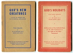 Two Evangelical Christian Pamphlets: God's Holidays: Four Radio Sermons & God's New Creatures: A ...