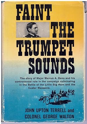 Seller image for Faint the Trumpet Sounds :Marcus a Reno for sale by Books on the Boulevard