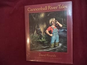 Bild des Verkufers fr Cannonball River Tales. Inscribed by the author. zum Verkauf von BookMine