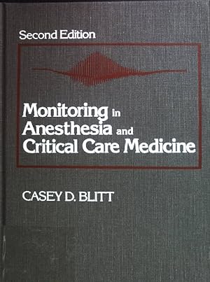 Bild des Verkufers fr Monitoring in Anesthesia and Critical Care Medicine zum Verkauf von books4less (Versandantiquariat Petra Gros GmbH & Co. KG)