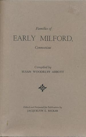 Bild des Verkufers fr Families of Early Milford, Connecticut: with Index zum Verkauf von CorgiPack