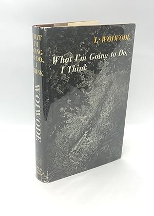 Imagen del vendedor de What I'm Going to Do, I Think (First Edition) a la venta por Dan Pope Books