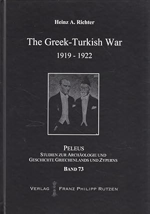 Bild des Verkufers fr The Greek-Turkish War 1919-1922. Peleus ; Band 73 zum Verkauf von Versandantiquariat Nussbaum