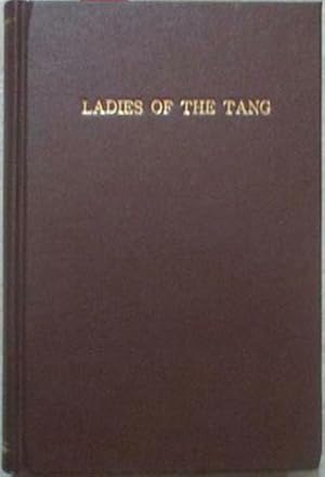 Image du vendeur pour Ladies of the Tang mis en vente par SEATE BOOKS