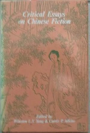 Seller image for Critical Essays on Chinese Fiction for sale by SEATE BOOKS