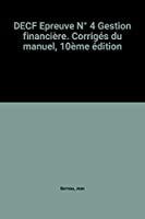 Imagen del vendedor de Gestion Financire - Decf N4 - 10me dition - Corrigs Du Manuel: Corrigs Du Manuel a la venta por RECYCLIVRE