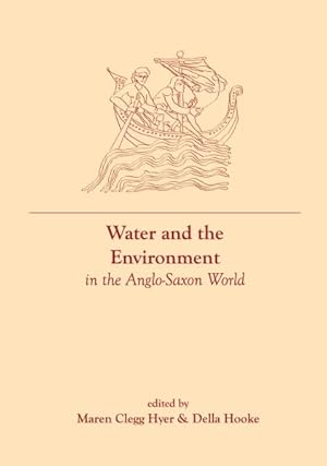 Bild des Verkufers fr Water and the Environment in the Anglo-Saxon World zum Verkauf von GreatBookPrices