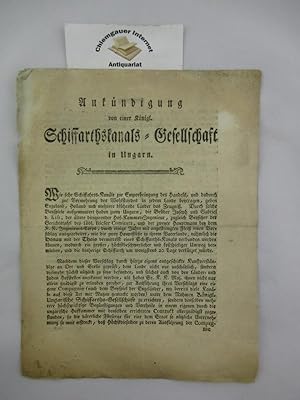 Ankündigung von einer Königl. Schiffarthskanals-Gesellschaft in Ungarn. Wien 1.3.1793