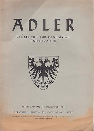 Bild des Verkufers fr Adler. 6. (20.) Band, November / Dezember 1964 [innen flschlich 1965], 18. Heft. Zeitschrift fr Genealogie und Heraldik. zum Verkauf von Fundus-Online GbR Borkert Schwarz Zerfa