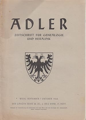 Bild des Verkufers fr Adler. 6. (20.) Band, September / Oktober 1964, 17. Heft. Zeitschrift fr Genealogie und Heraldik. zum Verkauf von Fundus-Online GbR Borkert Schwarz Zerfa