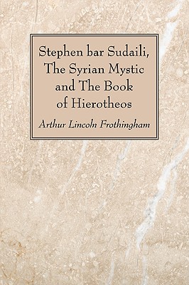 Bild des Verkufers fr Stephen Bar Sudaili, the Syrian Mystic and the Book of Hierotheos (Paperback or Softback) zum Verkauf von BargainBookStores