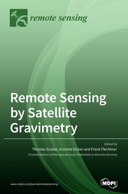 Seller image for Remote Sensing by Satellite Gravimetry (Hardback or Cased Book) for sale by BargainBookStores