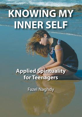 Immagine del venditore per Knowing My Inner Self: Applied Spirituality for Teenagers (Paperback or Softback) venduto da BargainBookStores