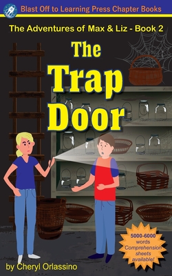 Seller image for The Trap Door - The Adventures of Max & Liz - Book 2 (Paperback or Softback) for sale by BargainBookStores