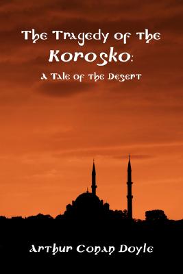 Imagen del vendedor de The Tragedy of the Korosko (Paperback or Softback) a la venta por BargainBookStores