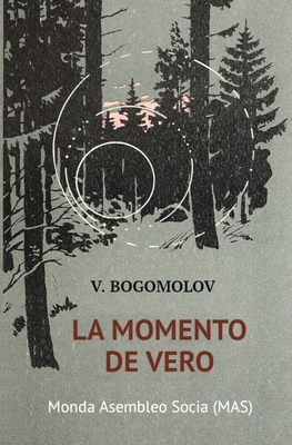 Seller image for La momento de vero: (En a?gusto de la kvardek kvara) (Paperback or Softback) for sale by BargainBookStores