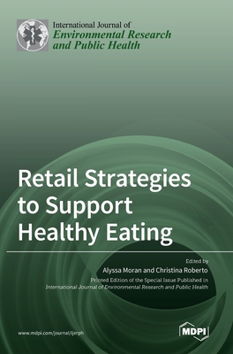 Seller image for Retail Strategies to Support Healthy Eating (Hardback or Cased Book) for sale by BargainBookStores