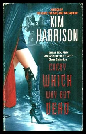 Imagen del vendedor de EVERY WHICH WAY BUT DEAD - A Rachel Morgan Adventure a la venta por W. Fraser Sandercombe