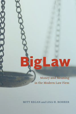 Bild des Verkufers fr Biglaw: Money and Meaning in the Modern Law Firm (Paperback or Softback) zum Verkauf von BargainBookStores