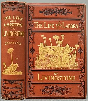 The Life and Labors of David Livingstone