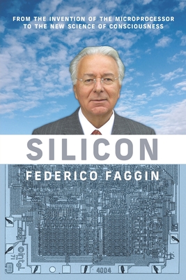 Immagine del venditore per Silicon: From the Invention of the Microprocessor to the New Science of Consciousness (Paperback or Softback) venduto da BargainBookStores