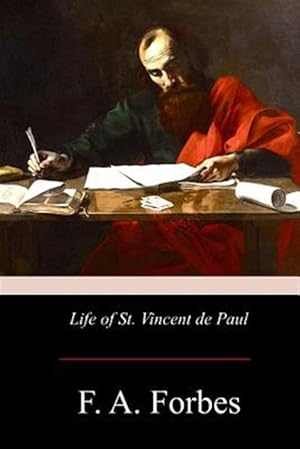 Imagen del vendedor de Life of St. Vincent De Paul a la venta por GreatBookPrices