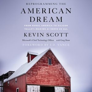 Immagine del venditore per Reprogramming the American Dream : From Rural America to Silicon Valley - Making Ai Serve Us All venduto da GreatBookPrices