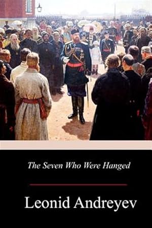 Seller image for Seven Who Were Hanged for sale by GreatBookPrices