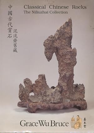 Classical Chinese rocks : the Niliuzhai Collection