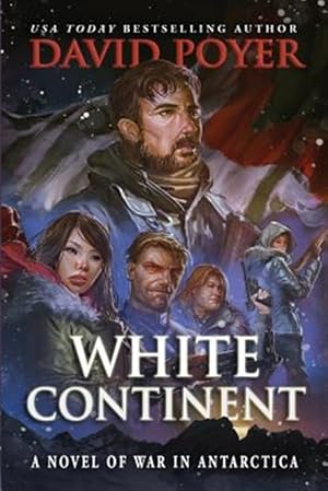 Seller image for White Continent: A Novel of War in Antarctica for sale by GreatBookPricesUK