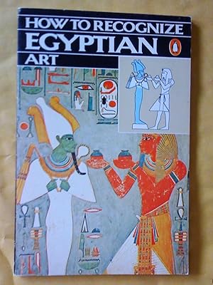 Bild des Verkufers fr How to Recognize Egyptian Art zum Verkauf von Livresse