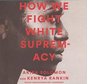 Bild des Verkufers fr How We Fight White Supremacy zum Verkauf von GreatBookPrices