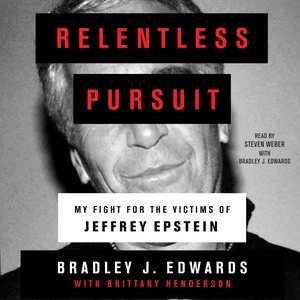 Seller image for Relentless Pursuit : My Fight for the Victims of Jeffrey Epstein for sale by GreatBookPrices