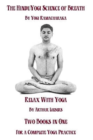 Bild des Verkufers fr Hindu Yogi Science of Breath & Relax With Yoga zum Verkauf von GreatBookPricesUK
