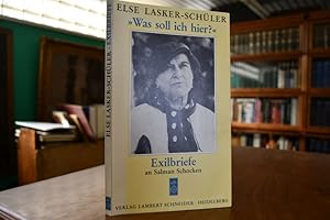 Bild des Verkufers fr "Was soll ich hier?" Exilbriefe an Salman Schocken. Bibliothek des Brsenvereins des Deutschen Buchhandels e.V. zum Verkauf von Gppinger Antiquariat