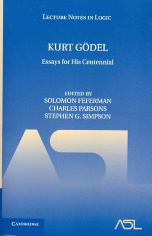 Image du vendeur pour Kurt Godel : Essays for His Centennial mis en vente par GreatBookPricesUK