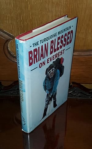 The Turquoise Mountain : Brian Blessed on Everest - **Signed** - 1st/1st