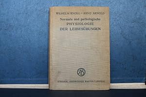 Bild des Verkufers fr Normale und pathologische Physiologie der Leibesbungen zum Verkauf von Eugen Kpper