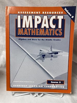 Image du vendeur pour Impact Mathematics: Course 3, Assessment Resources, V. B, 2001 mis en vente par The Yard Sale Store