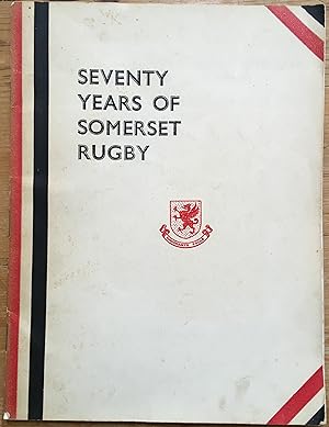 Seventy Years of Somerset Rugby