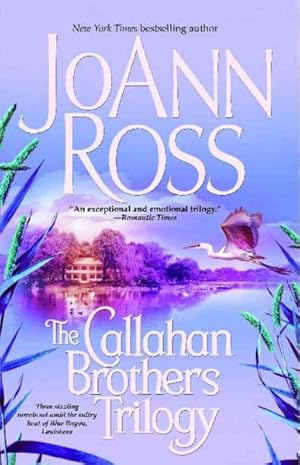 Immagine del venditore per Callahan Brothers Trilogy : Blue Bayou, River Road, Magnolia Moon venduto da GreatBookPrices